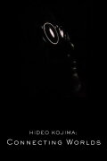 Hideo Kojima: Connecting Worlds