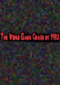 The Video Game Crash of 1983