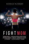 Fight Mom