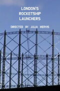 London's Rocketship Launchers