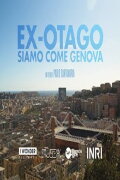 Ex-Otago. Siamo come Genova