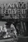 Don't You Believe It