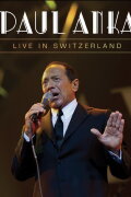 Paul Anka - Live in Switzerland