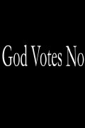 God Votes No