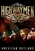 The Highwaymen - Live American Outlaws