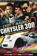 Chuy y Mauricio: Chrysler 300 2