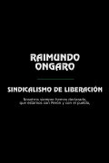 Raimundo Ongaro: Sindicalismo de Liberación