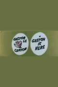Gaston Is Here