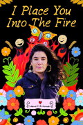 I Place You Into the Fire