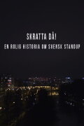 Skratta Då: En Rolig Historia Om Svensk Standup 