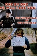One by One We Will Take You: The Untold Saga of The Evil Dead
