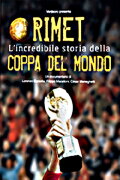 The Rimet Trophy, the Incredible Story of the World Cup