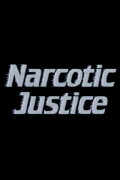 Narcotic Justice