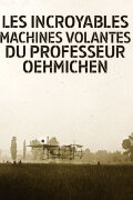 Les Incroyables machines volantes du professeur Oehmichen