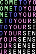 Come To Your Senses