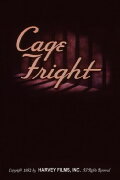 Cage Fright