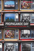 Propagande Day, le débarquement sur nos écrans