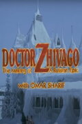 Doctor Zhivago: The Making of a Russian Epic