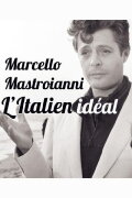 Marcello Mastroianni, the Ideal Italian