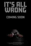It's All Wrong