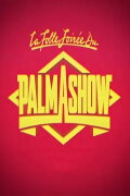La Folle Soirée du Palmashow