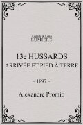13e hussards : arrivée et pied à terre
