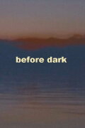 Before Dark