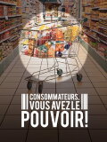 Consommateurs, vous avez le pouvoir !