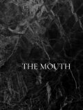 The Mouth