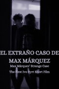 The Strange Case of Max Márquez