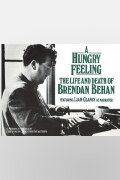 A Hungry Feeling: The Life and Death of Brendan Behan