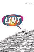 Lint: The Movie