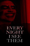 Every Night I See Them