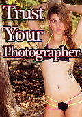 Trust Your Photographer