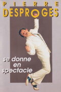 Pierre Desproges se donne en spectacle