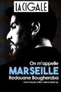 Redouane Bougheraba : On m'appelle Marseille