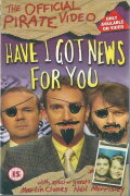 Have I Got News for You: The Official Pirate Video