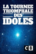 La tournée triomphale des idoles