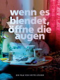 When It Blinds, Open Your Eyes