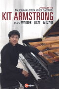 Kit Armstrong Plays Wagner, Liszt and Mozart
