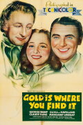 Gold Is Where You Find It