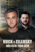 Huck and Zelensky - It's Not All Right