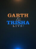 Garth & Trisha Live!