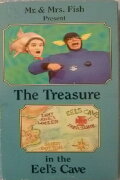 Mr. & Mrs. Fish Present The Treasure in the Eel's Cave