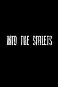Into the Streets