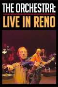 The Orchestra: Live in Reno