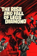 The Rise and Fall of Legs Diamond