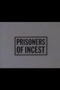 Prisoners of Incest