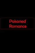 Poisoned Romance