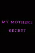 My Mother's Secret: Sons and Daughters of Lesbian Mothers
